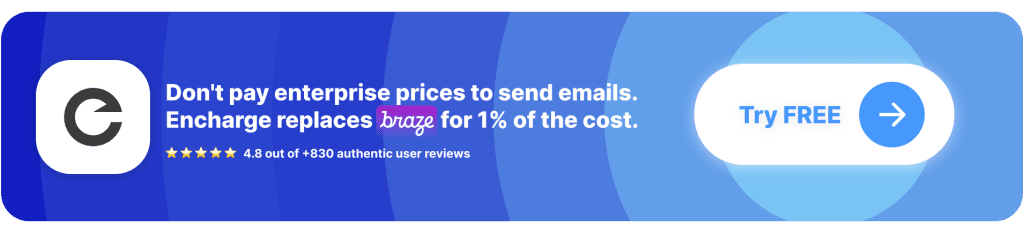 CTA Button: Encharge replaces Braze